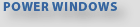 Power Windows