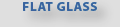 Flat Glass
